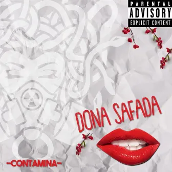 Dona Safada by Contamina