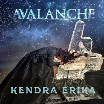 Avalanche by Kendra Erika