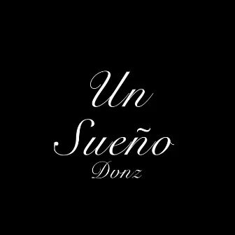 Un Sueño by Dvnz