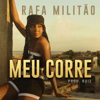 Meu Corre by Rafa Militão