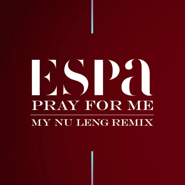 Pray for Me (My Nu Leng Remix)