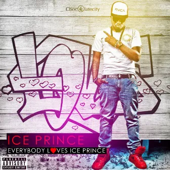 Everybody Loves Ice Prince by Ice Prince