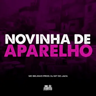 Novinha de Aparelho by MC BELINHO