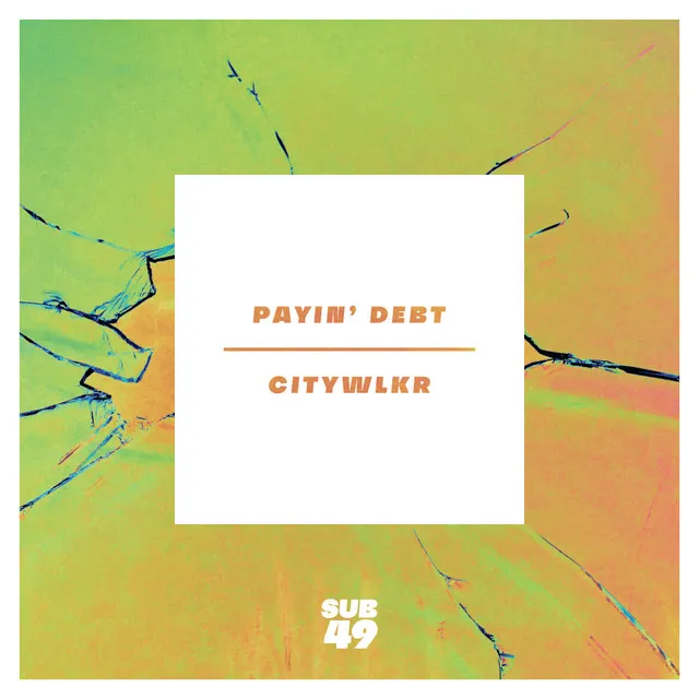 Payin' Debt - Minor Remix