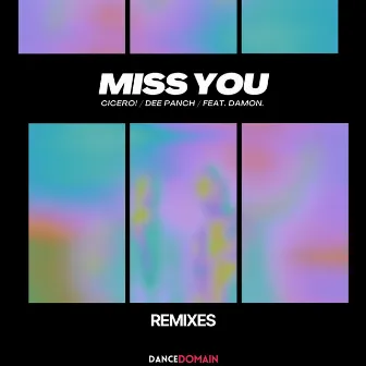 Miss You (Remixes) by CICERO!