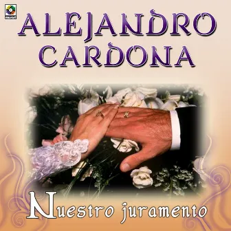 Nuestro Juramento by Alejandro Cardona