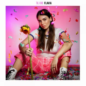 Til I Die by FLAVIA