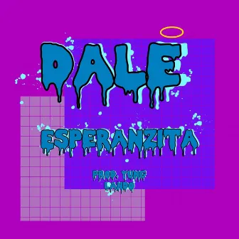 Dale by Esperanzita