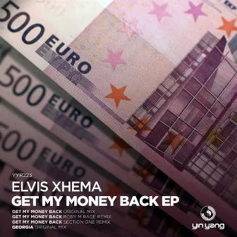 Get My Money Back EP by Elvis Xhema