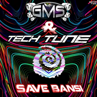 Save Bansi by Tech Tune