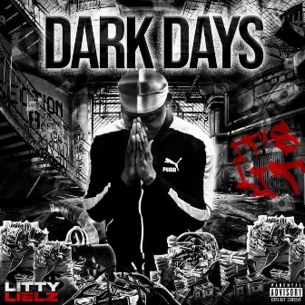 Dark Days by Litty Lielz