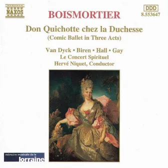 Boismortier: Don Quichotte Chez La Duchesse (Don Quixote at the Duchess') by Joseph Bodin de Boismortier