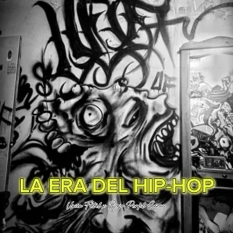 La Era del Hip-Hop by union fatal