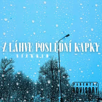 z láhve poslední kapky by SICKKID