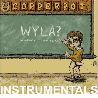 WYLA? Instrumentals by Copperpot