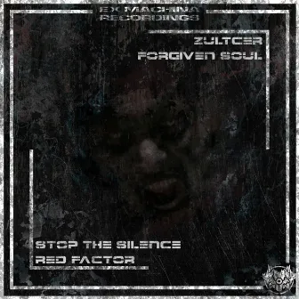 Red Factor/Stop The Silence by Forgiven Soul