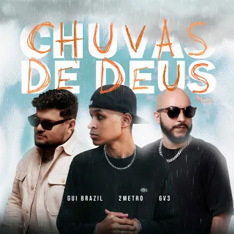 Chuvas de Deus (Remix) by GV3