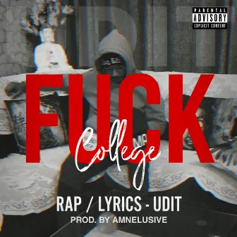 Fuck College by Amnelusive