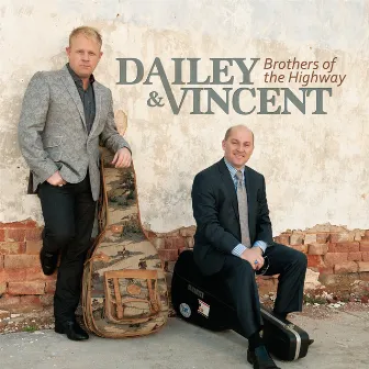 Brothers of the Highway by Dailey & Vincent