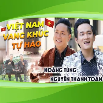 Việt Nam Vang Khúc Tự Hào by Hoàng Tùng