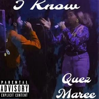 I Know by Quez