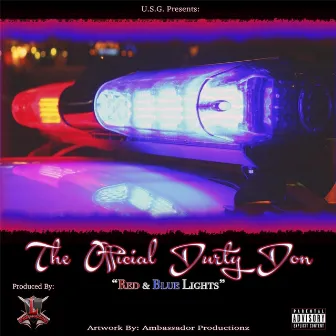 Red and Blue Lights by The Official Durty Don