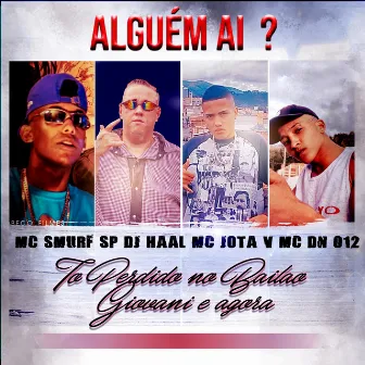 Alguém ai? To Perdido no Bailão Giovani, e agora? by Mc Jota V