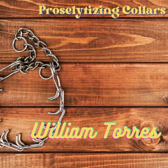 Proselytizing Collars by 