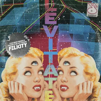 Levitate by FELICITY