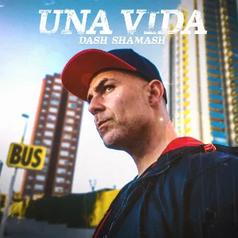 Una vida by Dash Shamash