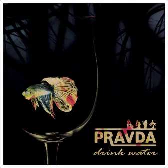 Drink Water by Pravda