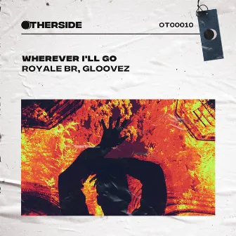 Wherever I'll Go by Royale BR