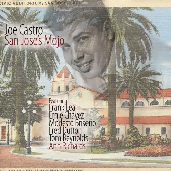 San Jose's Mojo by Joe Castro