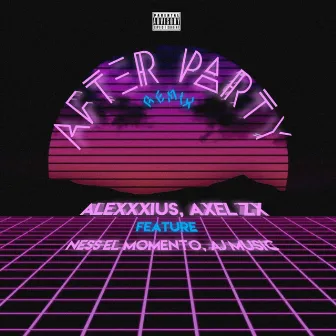 After Party (Remix) by Axel ZX