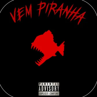 Vem Piranha by Chacodein