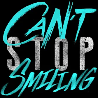 Can't Stop Smiling by Chala