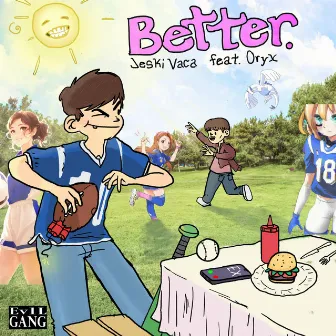 BETTER! by Jeski Vaca