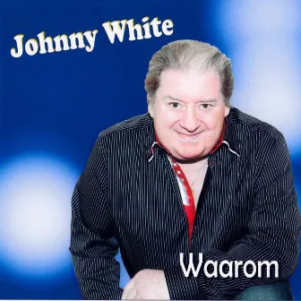 Waarom by Johnny White