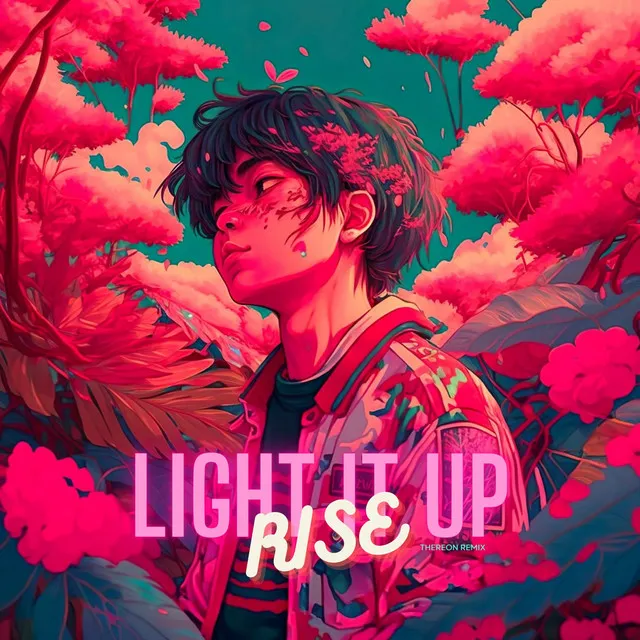 Light It Up x Rise - Thereon Remix