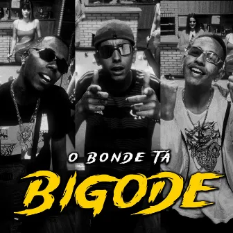 O Bonde Ta Bigode by Mc Nogueirinha