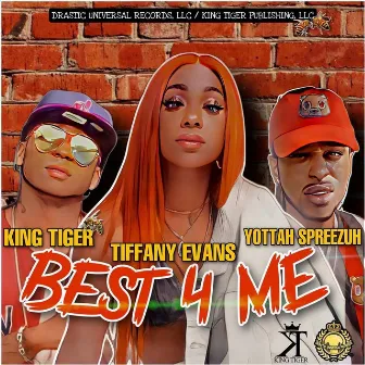 Best 4 Me by Tiffany Evans