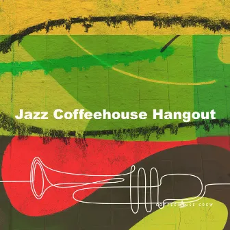 Jazz Coffeehouse Hangout by Coffeehouse Crew