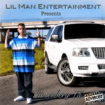 Rosenberg Tx by Lil Man