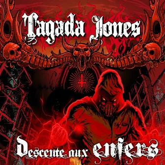 Descente aux Enfers by Tagada Jones