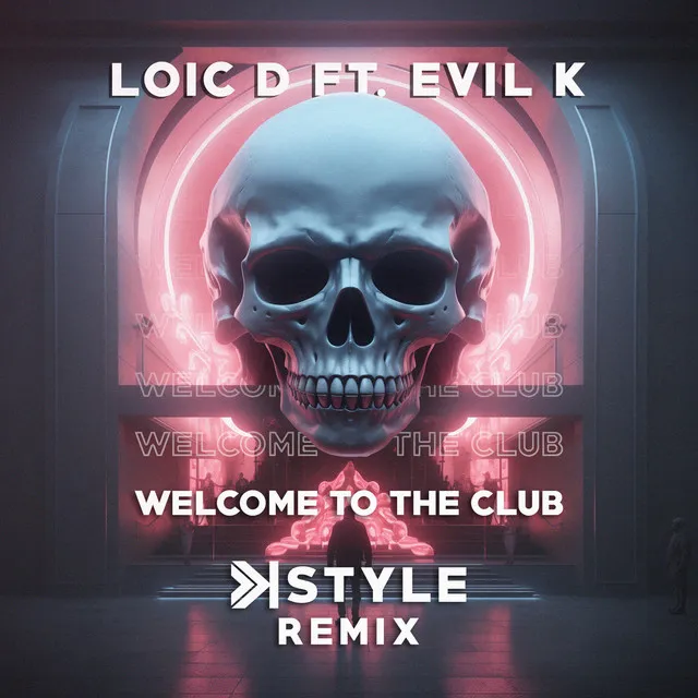 Welcome To The Club - K-STYLE Remix