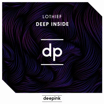 Deep Inside by LOthief