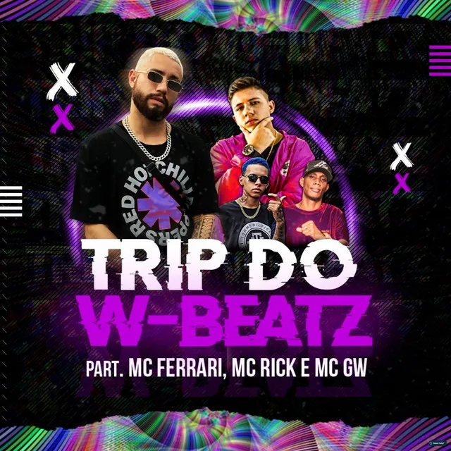 Trip do W-Beatz (feat. MC Ferrari, MC Rick & MC GW)