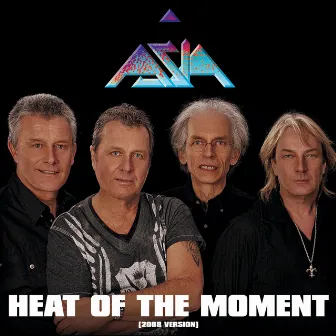 Heat of the Moment (2008 Version) by Asia