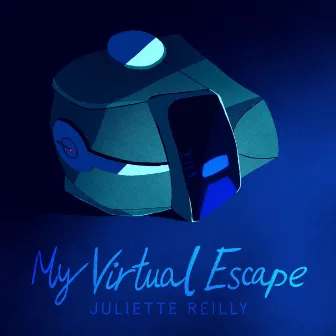 My Virtual Escape (Original Soundtrack) by Juliette Reilly