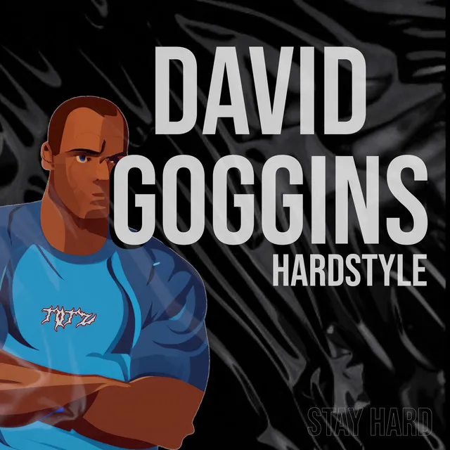 David Goggins - Hardstyle